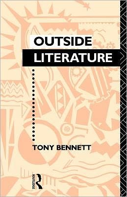 Cover for Bennett, Tony (Western Sydney University, Australia) · Outside Literature (Paperback Bog) (1990)