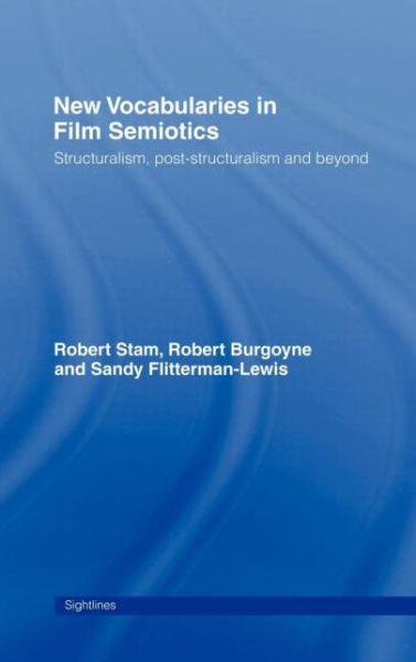 Cover for Robert Burgoyne · New Vocabularies in Film Semiotics: Structuralism, post-structuralism and beyond (Hardcover Book) (1992)