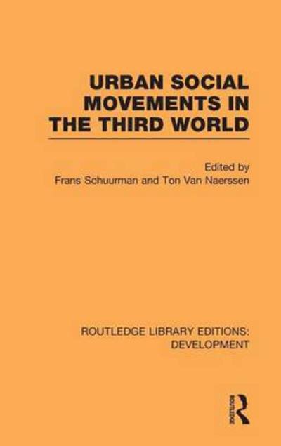 Cover for Frans Schuurman · Urban Social Movements in the Third World - Routledge Library Editions: Development (Hardcover bog) (2010)