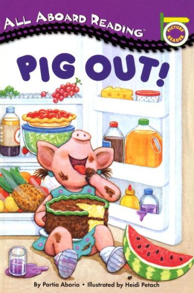 Cover for Lara Rice Bergen · Pig Out! - All Aboard Picture Reader (Paperback Book) (1997)