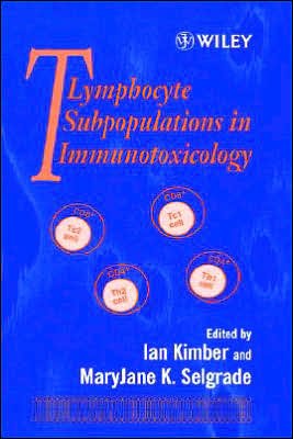 Cover for I Kimber · T Lymphocytes Subpopulations in Immunotoxicology (Hardcover Book) (1998)