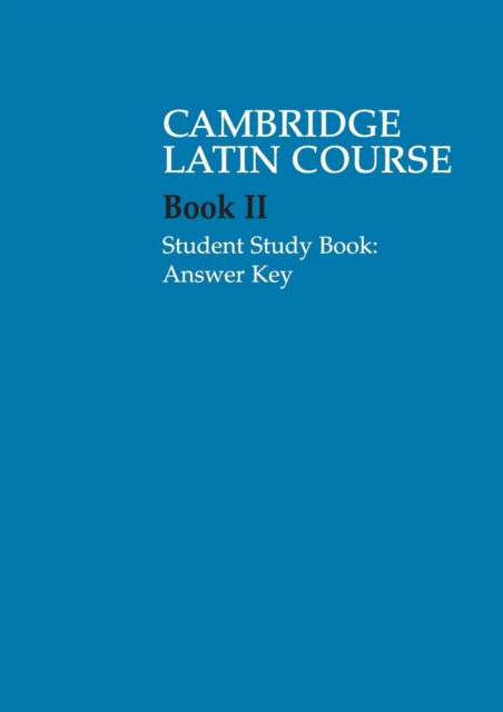 Cover for Cambridge School Classics Project · Cambridge Latin Course 2 Student Study Book Answer Key - Cambridge Latin Course (Paperback Bog) [Student edition] (2007)