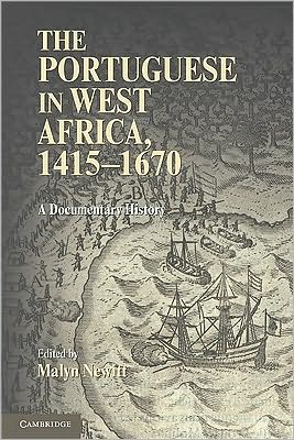 Cover for Malyn Newitt · The Portuguese in West Africa, 1415–1670: A Documentary History (Hardcover Book) (2010)