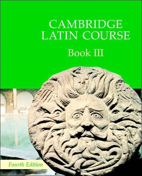 Cover for Cambridge School Classics Project · Cambridge Latin Course Book 3 Student's Book 4th Edition - Cambridge Latin Course (Paperback Book) [4 Revised edition] (2001)