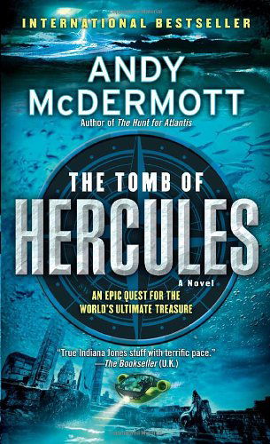 The Tomb of Hercules: a Novel (Nina Wilde and Eddie Chase) - Andy Mcdermott - Books - Bantam - 9780553592948 - October 27, 2009