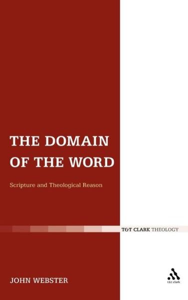 Cover for John Webster · Domain of the Word (Hardcover Book) (2012)