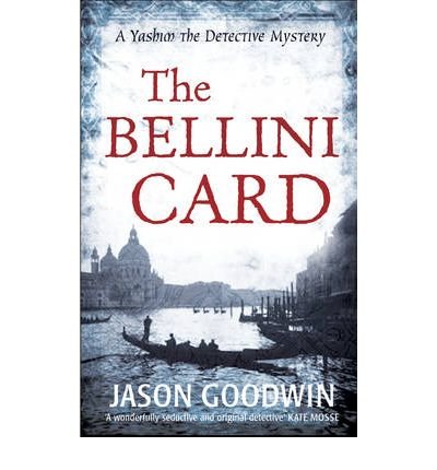 Cover for Jason Goodwin · The Bellini Card - Yashim the Ottoman Detective (Pocketbok) [Main edition] (2009)