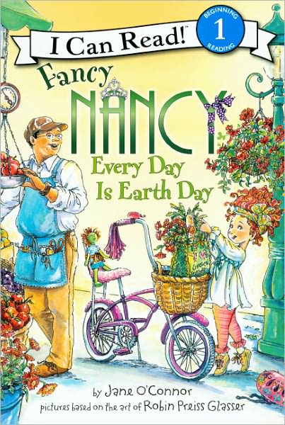 Cover for Jane O'connor · Fancy Nancy Every Day is Earth Day (Turtleback School &amp; Library Binding Edition) (I Can Read! Fancy Nancy - Level 1) (Hardcover Book) [Turtleback School &amp; Library Binding edition] (2010)