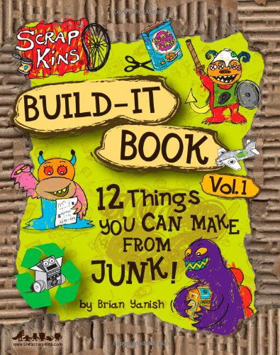 Cover for Brian Yanish · Scrap Kins Build-it Book Volume 1 (Taschenbuch) (2011)