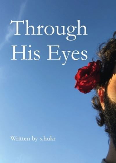 Cover for S Hukr · Through His Eyes (Paperback Book) (2021)