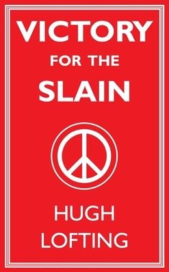 Cover for Hugh Lofting · Victory for the Slain (Hardcover Book) (2023)
