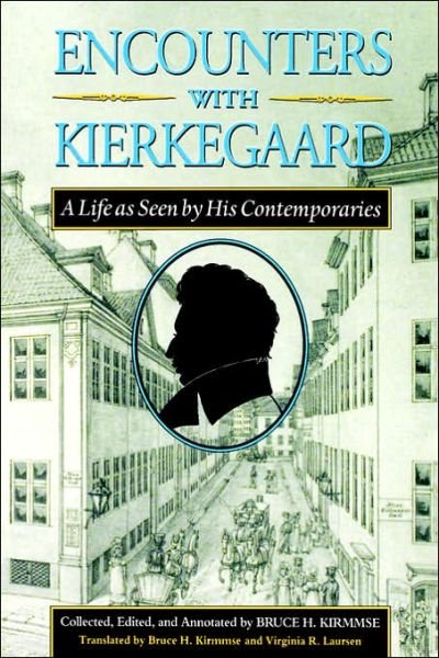 Encounters with Kierkegaard: A Life as Seen by His Contemporaries - Søren Kierkegaard - Livros - Princeton University Press - 9780691058948 - 21 de julho de 1998