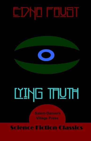 Cover for Edna Faust · Lying Truth (Paperback Book) (2015)