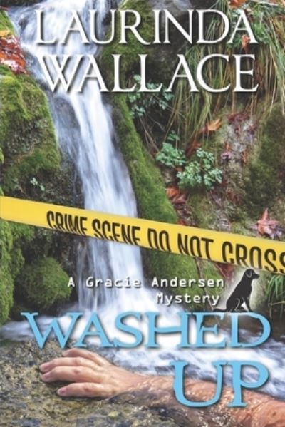 Cover for Laurinda Wallace · Washed Up A Gracie Andersen Mystery (Paperback Book) (2016)