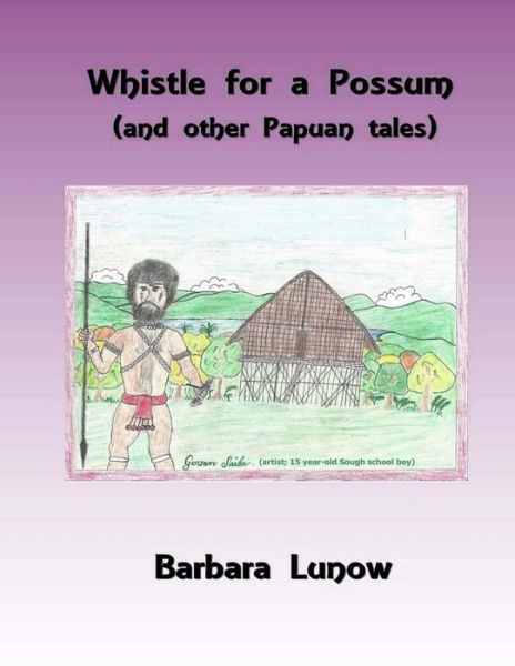 Cover for Barbara Lunow · Whistle for a Possum (Paperback Book) (2016)