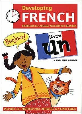 Cover for Madeleine Bender · Developing French: Photocopiable Language Activities for the Beginner - Developing French (Book pack) (2002)