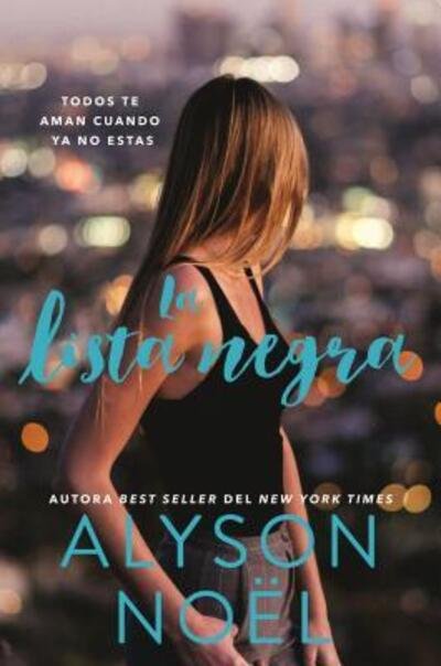 Cover for Alyson Noel · La lista negra: Blacklist (Paperback Book) [Spanish edition] (2017)