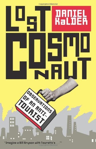 Cover for Daniel Kalder · Lost Cosmonaut: Observations of an Anti-tourist (Paperback Bog) [First edition] (2006)