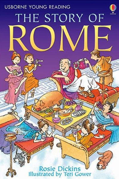 Cover for Rosie Dickins · The Story of Rome - Young Reading Series 2 (Inbunden Bok) [New edition] (2007)