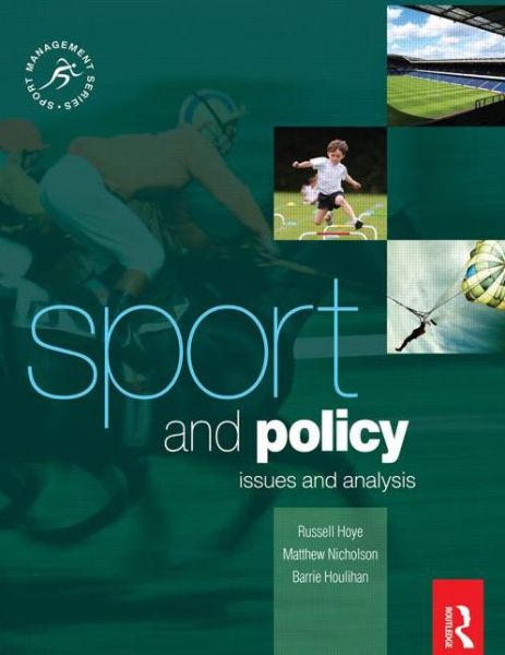 Cover for Houlihan, Barrie (Loughborough University, Leicestershire, UK) · Sport and Policy - Sport Management Series (Paperback Book) (2009)