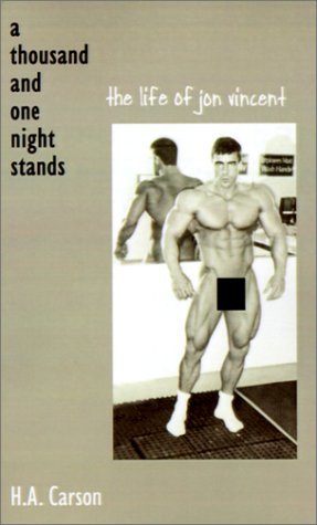 Cover for H. A. Carson · Thousand and One Night Stands: The Life of Jon Vincent (Paperback Bog) (2001)