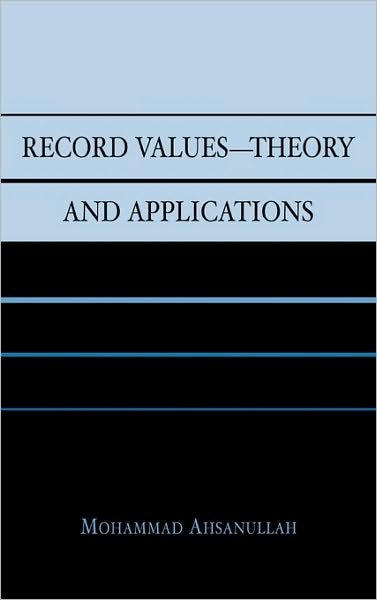 Cover for Mohammad Ahsanullah · Record Values Theory and Applications (Hardcover Book) (2004)