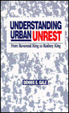 Cover for Dennis E. Gale · Understanding Urban Unrest: From Reverend King to Rodney King (Hardcover Book) (1996)