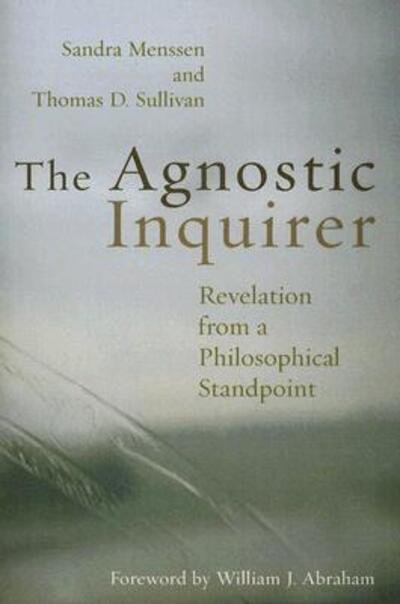 Cover for Sandra Menssen · The Agnostic Inquirer: Revelation from a Philosophical Standpoint (Taschenbuch) (2007)