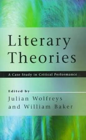 Cover for William Baker · Literary Theories: a Case Study in Critical Performance (Hardcover Book) (1996)