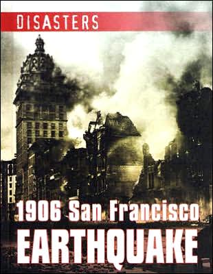 Cover for Tim Cooke · 1906 San Francisco Earthquake (Hardcover Book) (2004)