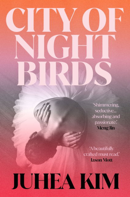 Cover for Juhea Kim · City of Night Birds (Hardcover Book) (2025)