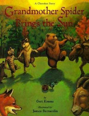 Cover for Geri Keams · Grandmother Spider Brings the Sun: A Cherokee Story (Paperback Book) (1997)