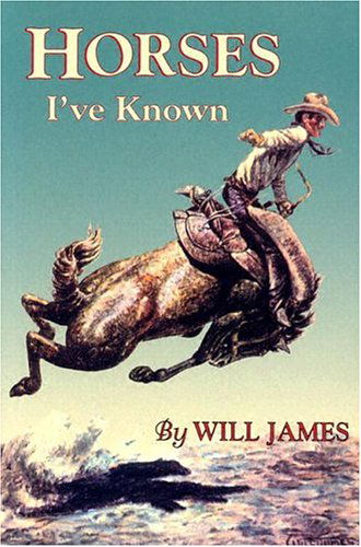 Cover for Will James · Horses I've Known (Tumbleweed) (Paperback Book) (2009)