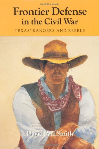 Cover for David Paul Smith · Frontier Defense in the Civil War : Texas' Rangers and Rebels (Paperback Book) (1994)