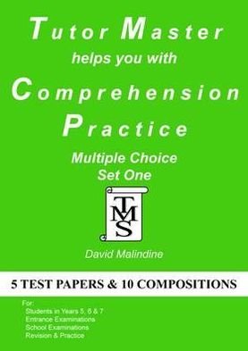 Tutor Master Helps You with Comprehension Practice (Multiple Choice Set One) - David Malindine - Bøger - Tutor Master Services - 9780955590948 - 23. februar 2010