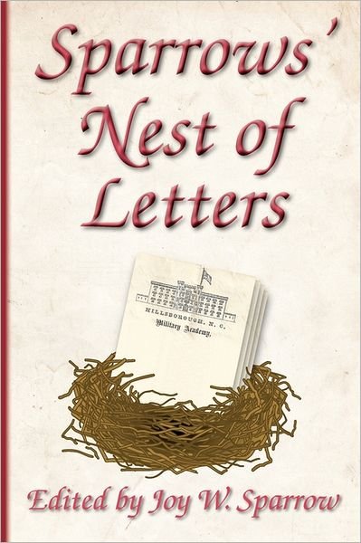 Cover for Joy W Sparrow · Sparrows' Nest of Letters (Taschenbuch) (2011)