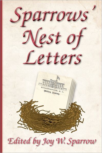 Cover for Joy W Sparrow · Sparrows' Nest of Letters (Paperback Bog) (2011)