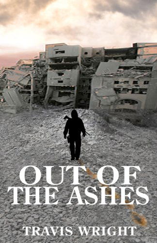 Cover for Travis Wright · Out of the Ashes (Volume 2) (Paperback Book) (2012)