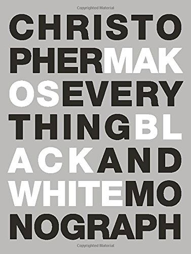 Everything: The Black and White Monograph - Christopher Makos - Books - Glitterati Inc - 9780991341948 - October 10, 2014