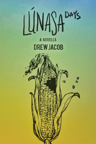 Cover for Drew Jacob · Lunasa Days (Paperback Book) (2013)
