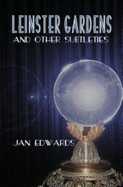 Cover for Jan Edwards · Leinster Gardens and Other Subtleties (Taschenbuch) (2015)