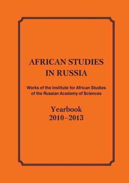 Cover for M N Amvrosova · African Studies in Russia. Works of the Institute for African Studies of the Russian Academy of Sciences (Paperback Book) (2014)