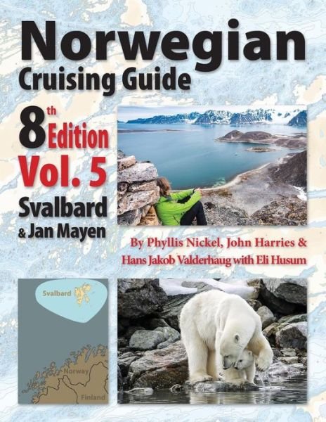 Cover for Phyllis L. Nickel · Norwegian Cruising Guide 8th Edition Vol 5 (Paperback Book) (2017)