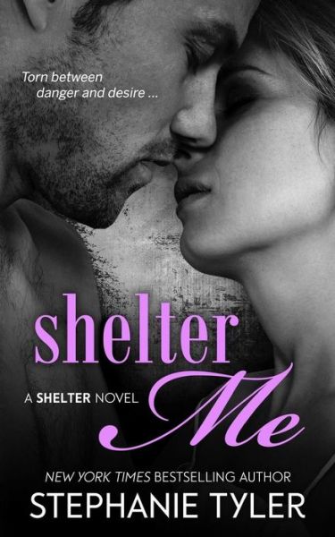 Cover for Stephanie Tyler · Shelter Me (Paperback Book) (2016)