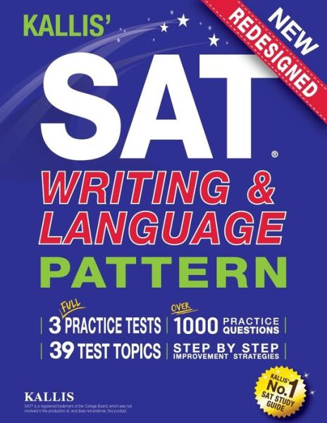 Cover for Kallis · Kallis' Sat Writing and Language Pattern (Workbook, Study Guide for the New Sat) (Paperback Book) (2016)