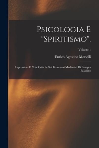 Cover for Enrico Agostino Morselli · Psicologia e Spiritismo (Book) (2022)