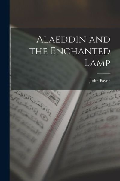 Cover for John Payne · Alaeddin and the Enchanted Lamp (Buch) (2022)