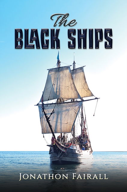 Cover for Jonathon Fairall · The Black Ships (Paperback Book) (2025)