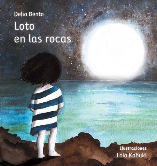 Cover for Delia Bento · Loto en las rocas (Gebundenes Buch) (2019)
