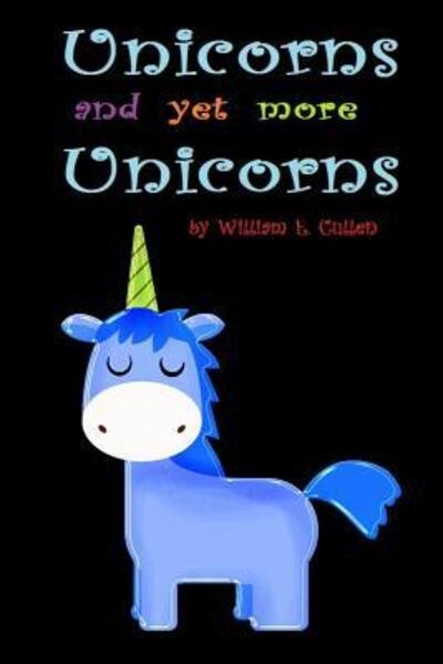 Cover for William E Cullen · Unicorns (Taschenbuch) (2019)